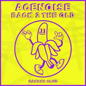 AceNoise – Back 2 The Old