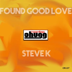 Steve K – Found Good Love