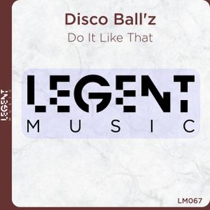 Disco Ball’z – Do It Like That