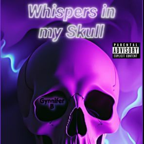 Gynnifer B – Whispers in my Skull