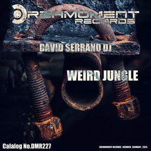 David Serrano Dj – Weird Jungle