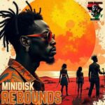 Minidisk – Rebounds