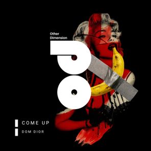 Dom Dior – Come Up