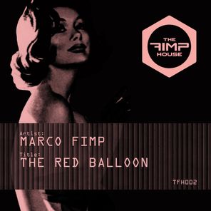 Marco Fimp - The Red Balloon 1 Marco Fimp – The Red Balloon