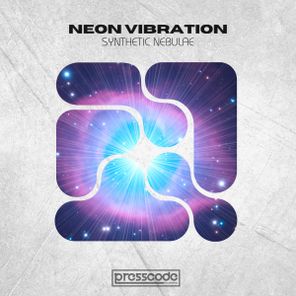 Neon Vibration – Synthetic Nebulae