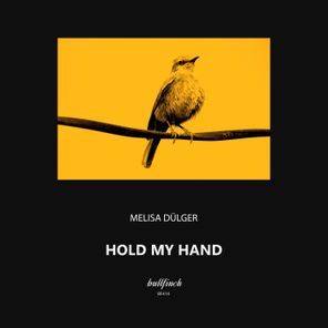 Melisa Dülger – Hold My Hand