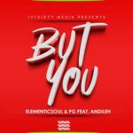 Andileh, Elementicsoul & PG – But You