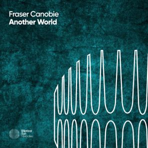 Fraser Canobie – Another World