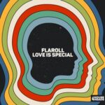 Flaroll – Love Is Special (Extended Mix)