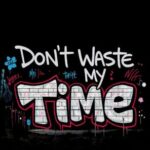 Ian Solo – Don’t Waste My Time