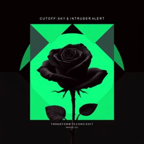 Cutoff:Sky, Intruder Alert – Transform (Techno edit)