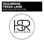 Soulbridge, Tessa Lane – Reaching For The Stars