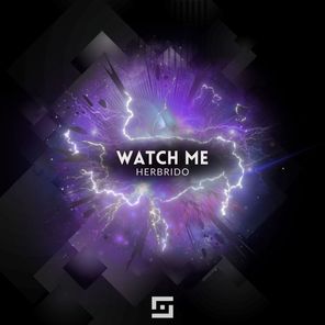 Herbrido - Watch Me 7 Herbrido – Watch Me