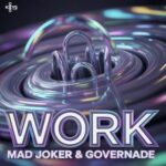 Mad Joker, GOVERNADE – WORK
