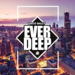 Disco Ball'z - Ever Deep 3 Disco Ball’z – Ever Deep