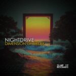 Nightdrive – Dimension of Break