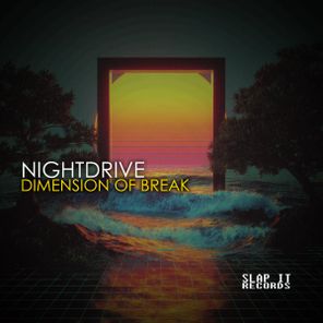 Nightdrive – Dimension of Break