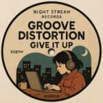 Groove Distortion – Give It Up