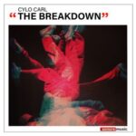 Cylo Carl – The Breakdown