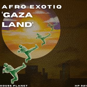 Afro Exotiq – Gaza Land (Extended Mix)