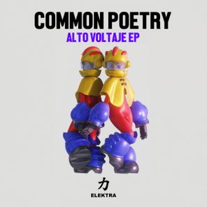 Common Poetry – Alto Voltaje EP