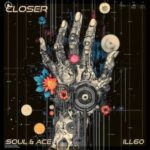 Soul & Ace – Closer