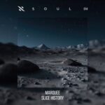 Marquee – Slice History