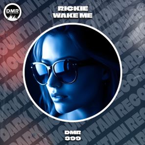 Rickie – Wake Me