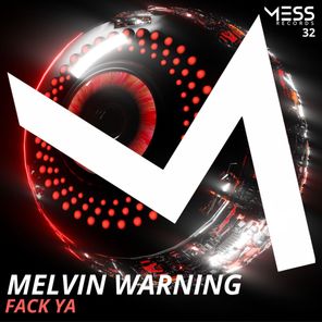 Melvin Warning – Fack Ya