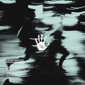Maks (CH), OMEM – Never Look Back
