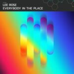 Lee Rose – Everybody in the Place