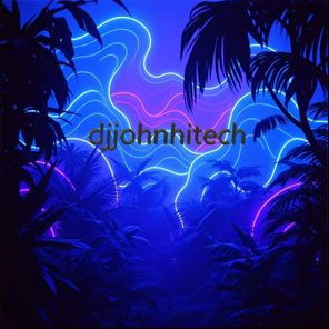 Djjohnhitech – Lost in the jungle