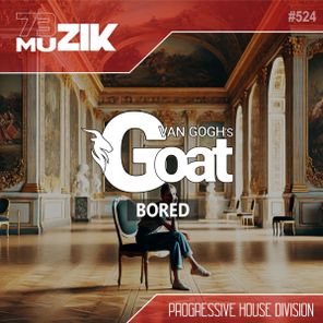 Van Gogh's Goat - Bored 1 Van Gogh’s Goat – Bored