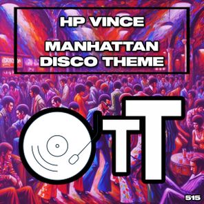 HP Vince – Manhattan Disco Theme