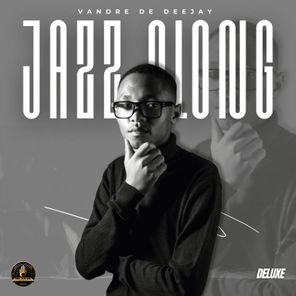 Vandre De Deejay, Pex An OO’s – Jazz Along