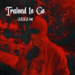 Jahn Fall – Trained to Go