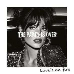 OTXX, THEPARTYISOVER – Love´s on Fire (Extended Mix)