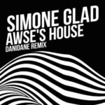 Simone Glad, Danidane – Awse’s House