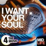 MIDLIFE – I Want Your Soul