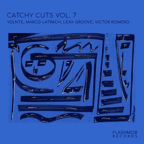 Marco Latrach, Victor Romero – Catchy Cuts, Vol. 7