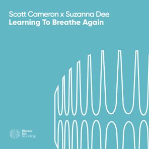 Scott Cameron, Suzanna Dee – Learning To Breathe Again