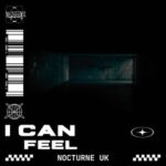 Nocturne UK – I Can Feel