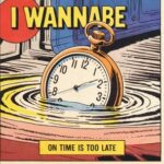 I Wannabe – On Time Is Too Late