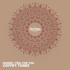 coffey.tunes – Higher/Feel for You