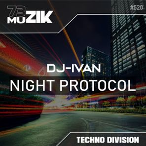 DJ-Ivan – Night Protocol