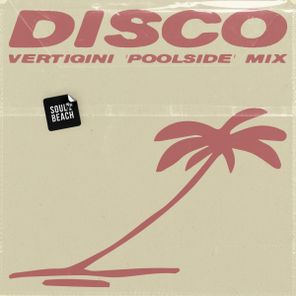 Vertigini, Chanknous – Disco (Vertigini ‘Poolside’ Mix)