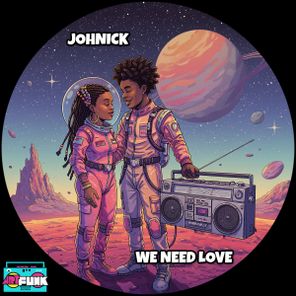 Johnick – We Need Love