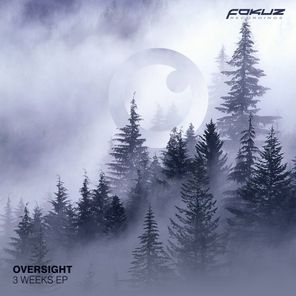 Oversight – 3 Weeks EP