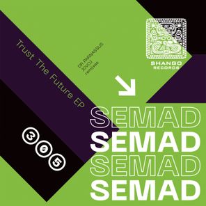 Dr Parnassus, Semad – Trust The Future EP