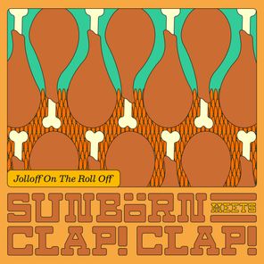 Sunbörn, Clap! Clap! – Jolloff on the Roll Off